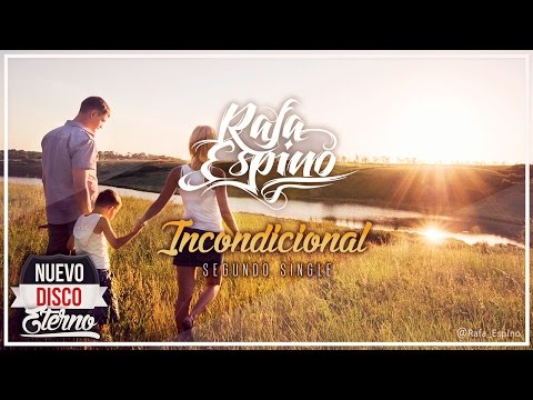 Rafa Espino - Incondicional [Ft. Alba del Vals] (Prod. por Rafa Espino)