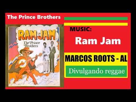 DIVULGANDO: The Prince Brothers  - Ram Jam / MARCOS ROOTS - AL