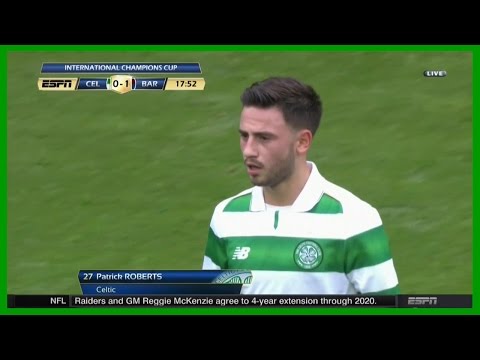 Patrick Roberts vs Barcelona (Neutral) 30/07/2016 | English Commentary | HD