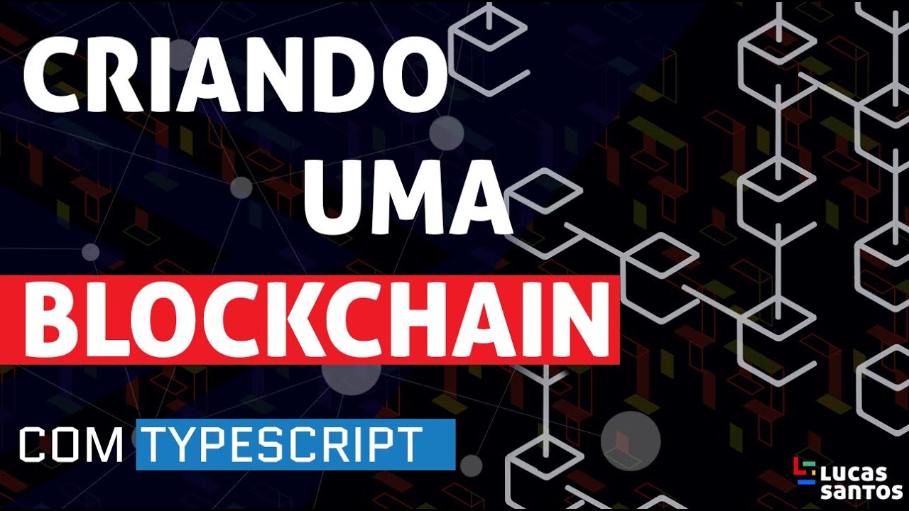 Bora codar uma blockchain DO ZERO