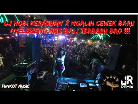 DJ HOBI KERAUHAN🎵 NGAJAK CEWEK BARU🎵 NYELEWENG‼️TERVIRAL TERBARU TIKTOK 2022
