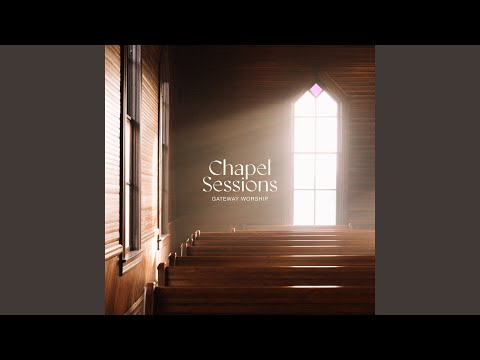 I Need You (Chapel Sessions)