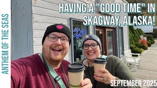 Good Time Girl & Ghost Tour in Skagway / Alaska Cruise 2025 / Anthem of the Seas / Cruise Vlog Day 4