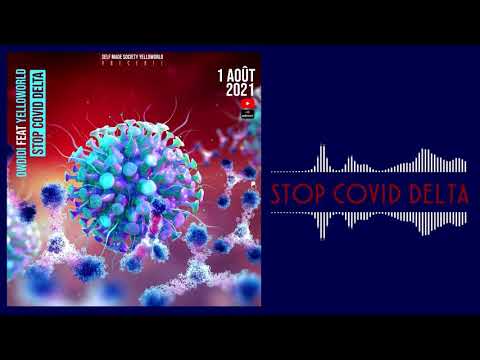 Stop COVID Delta - OwDiDi feat Yelloworld (Amira - Fifty)