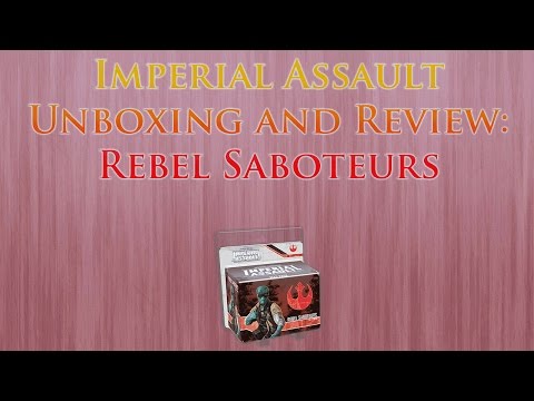 Imperial Assault - Rebel Saboteurs Unboxing
