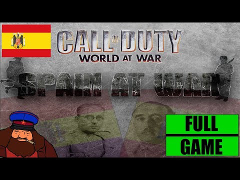 [PC] Call of Duty World At War - Spain At War Mod "Nationalist Campaign" - Full Game (No Commentary)