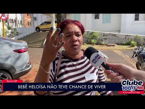 BARIRI: FAMÍLIA ALEGA NEGLIGÊNCIA EM MORTE DE BEBÊ