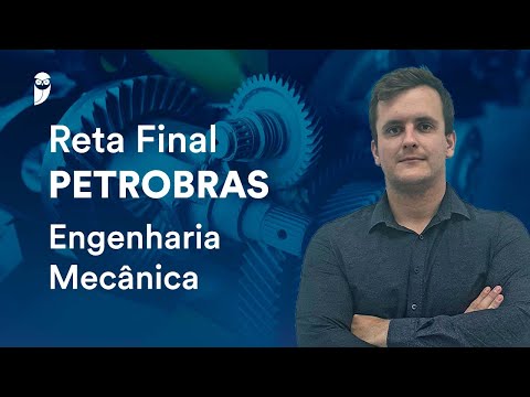 Reta Final Petrobras: Engenharia Mecânica