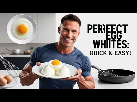 How to Make Perfect Egg Whites: Quick, Fluffy & Protein-Packed #EggWhitesRecipe