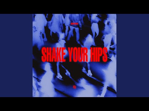 Shake Your Hips