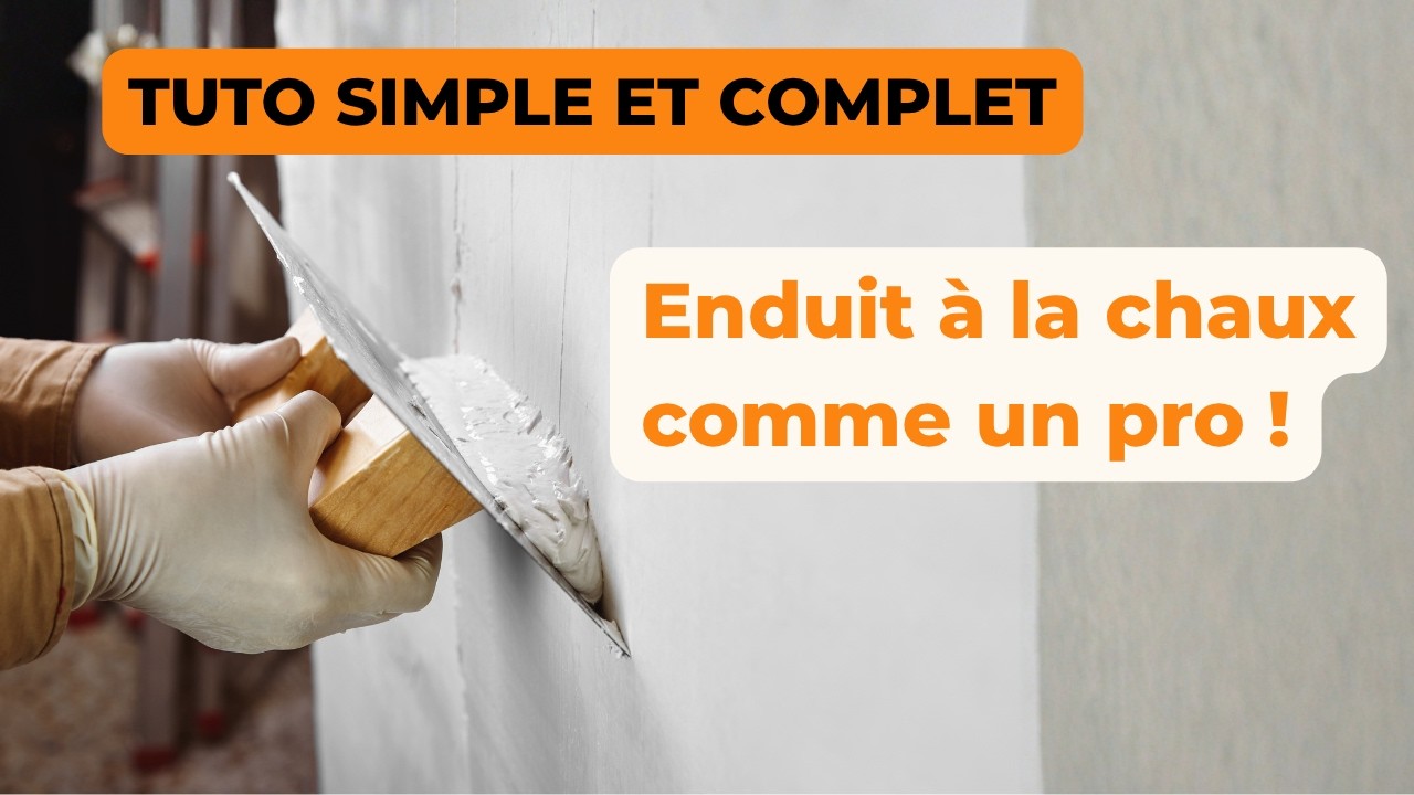 Tuto Brico: Comment poser de l'enduit à la chaux