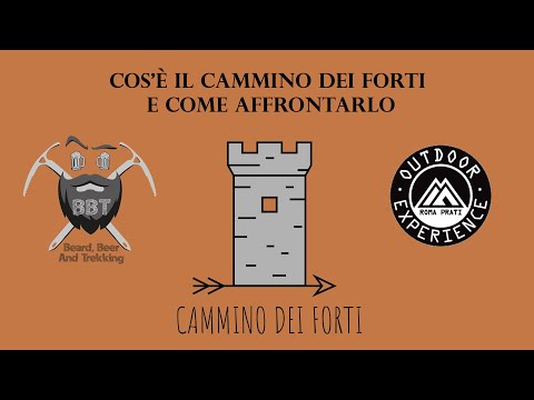 Cammino Dei Forti, Che Cos'è e Come Affrontarlo