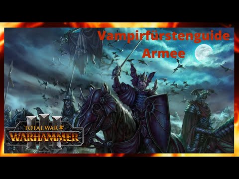 Vampirfürstenguide für Immortal Empires in Total War Warhammer 3/Armee/Patch2.3/Deutsch