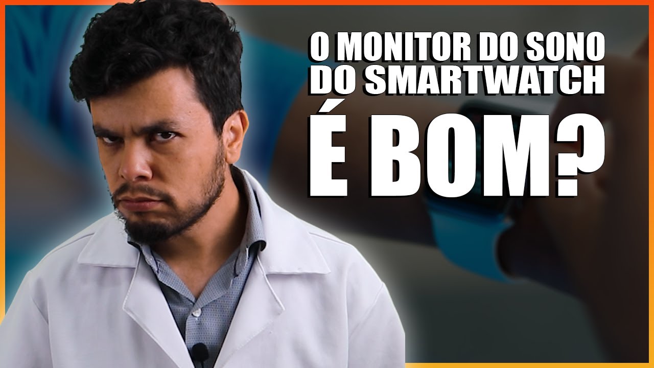 Não Tive Muito Sono Profundo...O Monitor Do Sono do Smartwatch é Bom?