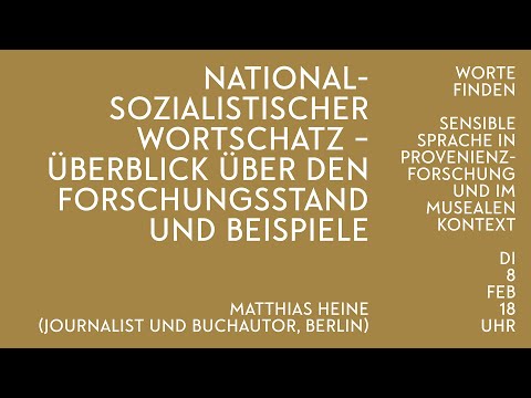 Matthias Heine – Nationalsozialistischer Wortschatz. Überblick über den Forschungsstand & Beispiele