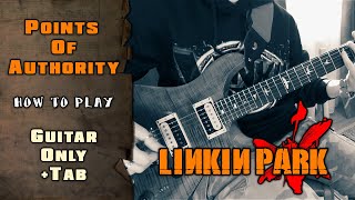 Linkin Park - Points Of Authority | GUITAR ONLY + SCREEN TABS | HOW TO PLAY