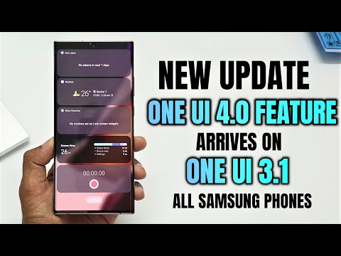 New Update - ONE UI 4.0 Feature arrives on ONE UI 3.1 - All Samsung phones !