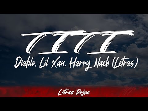 Diablo, Lil Xan, Harry Nach - TITI (Lyrics/Letra) | #WingLyrics