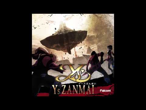 Ys Zanmai - The Final Decisive Battle (Ys Celceta / Ys IV)