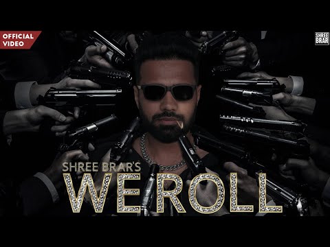 We Roll - Official Video | Shree Brar | 7 Raniyan | New Punjabi Song 2023