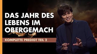 Jahresthema 2024: Das Jahr des Lebens im Obergemach (Teil 2/2) I Joseph Prince I New Creation TV Deutsch