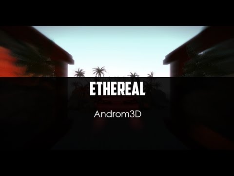 Androm3D v4 - Ethereal