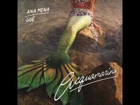 Acquamarina - Ana Mena, Guè (Audio)