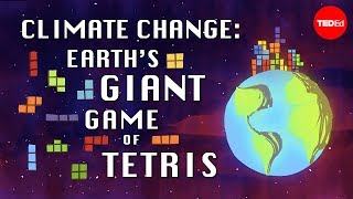Thumbnail for Climate change: Earth's giant game of Tetris - Joss Fong