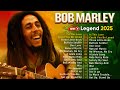 Bob Marley Top 50 Reggae Songs 2025 Bob Marley Greatest Hits Full Album Bob Marley Reggae Songs