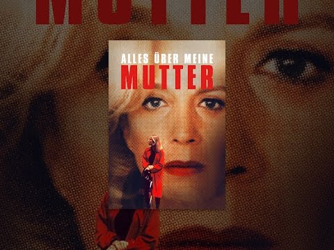 Alles über meine Mutter