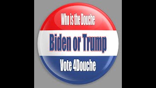 Who is the Bigger Douche: Joe Biden or Donald Trump? | Just Frank and Killian | JFAK