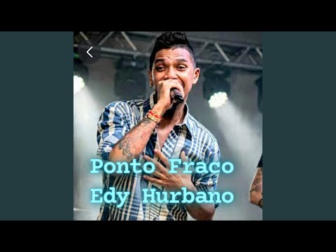 Meu Ponto Fraco - Edy Hurbano