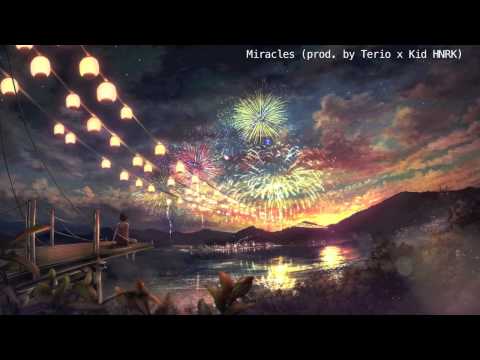Miracles (prod. by Terio x Kid HNRK)