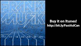 Fast As I Can - Frankmusik