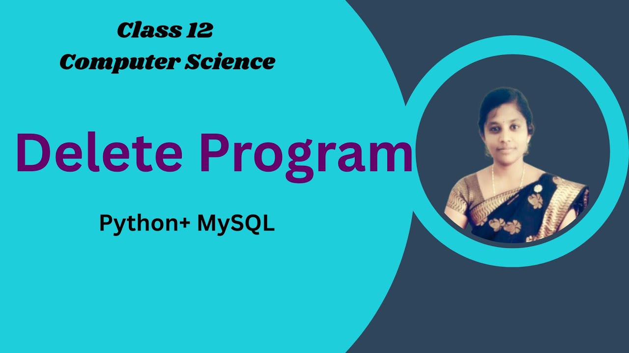 DELETE Program in Python MySQL | Class 12 CS | Board Exam | Interface Python With MYSQL