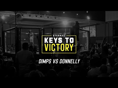 KEYS TO VICTORY | ETERNAL MMA 54: DIMPS VS DONNELLY