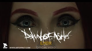 DAWN OF ASHES: &quot;EMDR&quot; OFFICIAL VIDEO #Artoffact