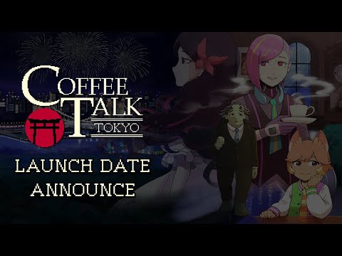 Coffee Talk Tokyo - Launch Date Announce Trailer