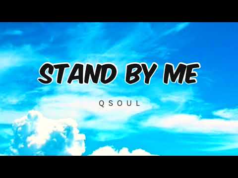 Qsoul - Stand by me (afrobeats)
