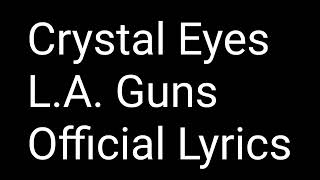 Crystal Eyes - L.A. Guns - Official Lyrics