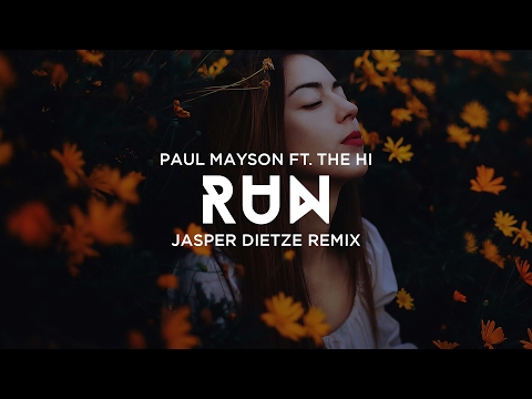 Paul Mayson ft. The Hi - Run (Jasper Dietze Remix)