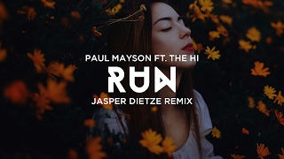 Paul Mayson ft. The Hi - Run (Jasper Dietze Remix)