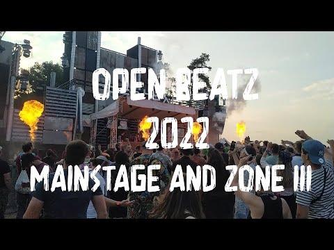 OPEN BEATZ FESTIVAL 2022 - MAINSTAGE AND ZONE III