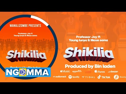 Professor Jay Ft Young Lunya & Maua Sama  - Shikilia (Official Audio)