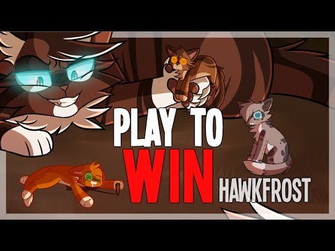 "Play To Win" Hawkfrost. ORIGINAL WARRIOR CATS SONG