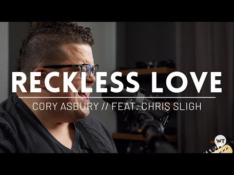 Reckless Love // Feat  Chris Sligh // Cory Asbury (Bethel Music) cover