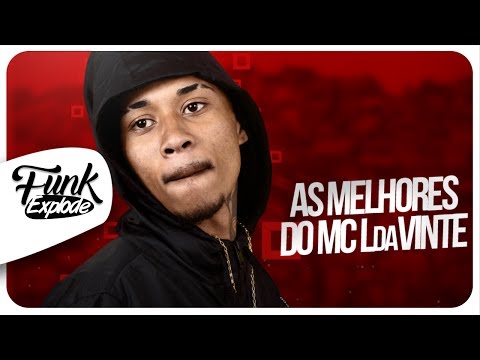 MC L da vinte - As melhores musicas (Funk 2017)