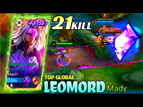 21Kill 15.3 Point MVP - Build Leomord Top Global by Mady - Mobile Legends MLBB
