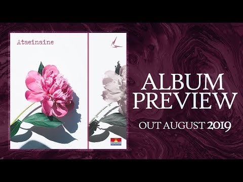 ATAEINAINE - Album #2 Preview 🎵