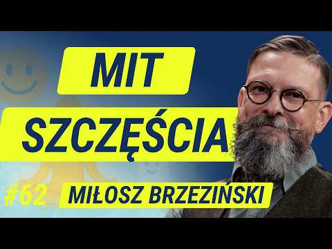 Czy szczęście to najważniejszy cel w życiu? - Miłosz Brzeziński | Wiedza w Głosie #62